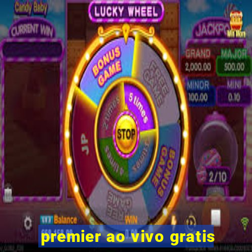 premier ao vivo gratis